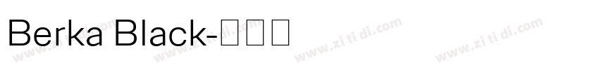 Berka Black字体转换